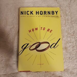 HOW to be good. Nick Horby